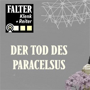 Klenk+Reiter: Der Tod des Paracelsus, S02E04