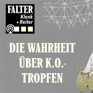 Klenk+Reiter: Die Wahrheit über K.O.-Tropfen, S02E05