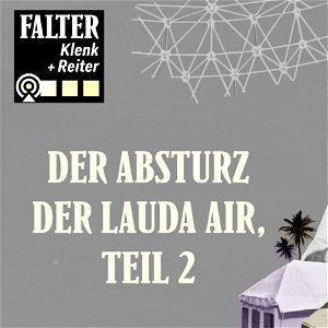 Der Absturz der Lauda Air, Teil 2, S02E09