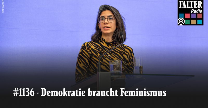 Demokratie braucht Feminismus - #1136 - FALTER