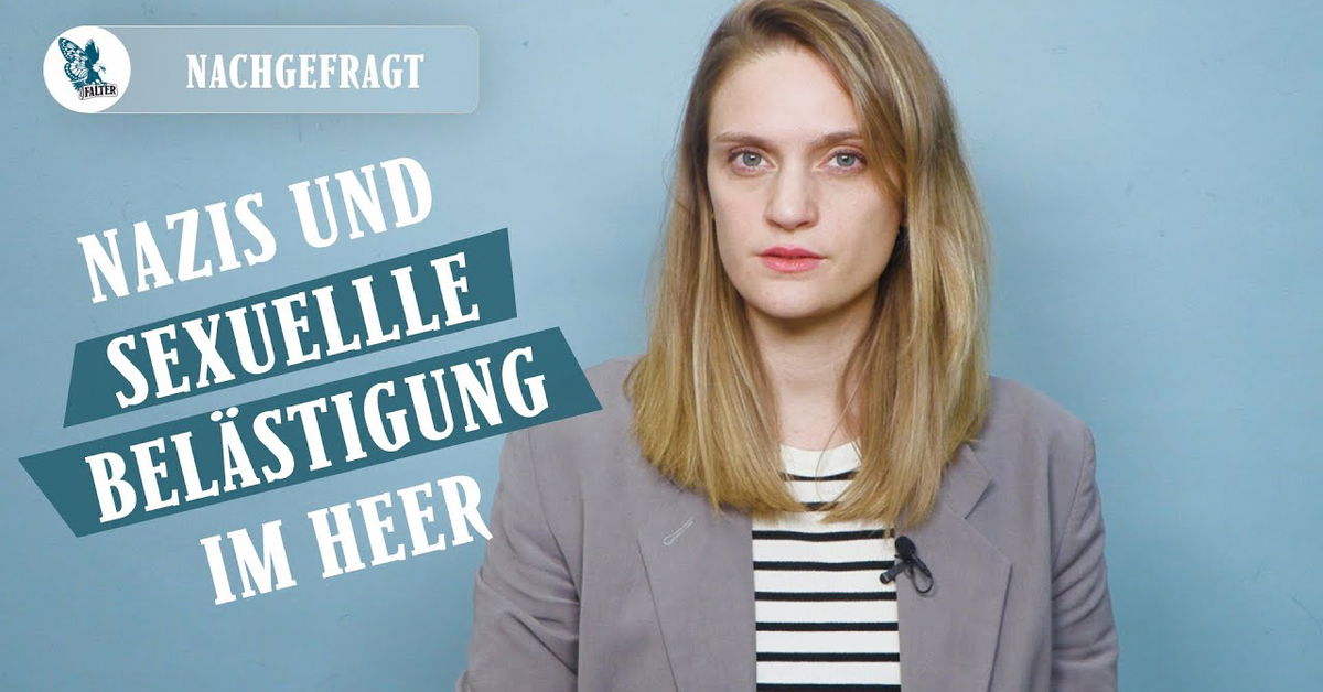 Nazis und sexuelle Belästigung im Bundesheer - FALTER
